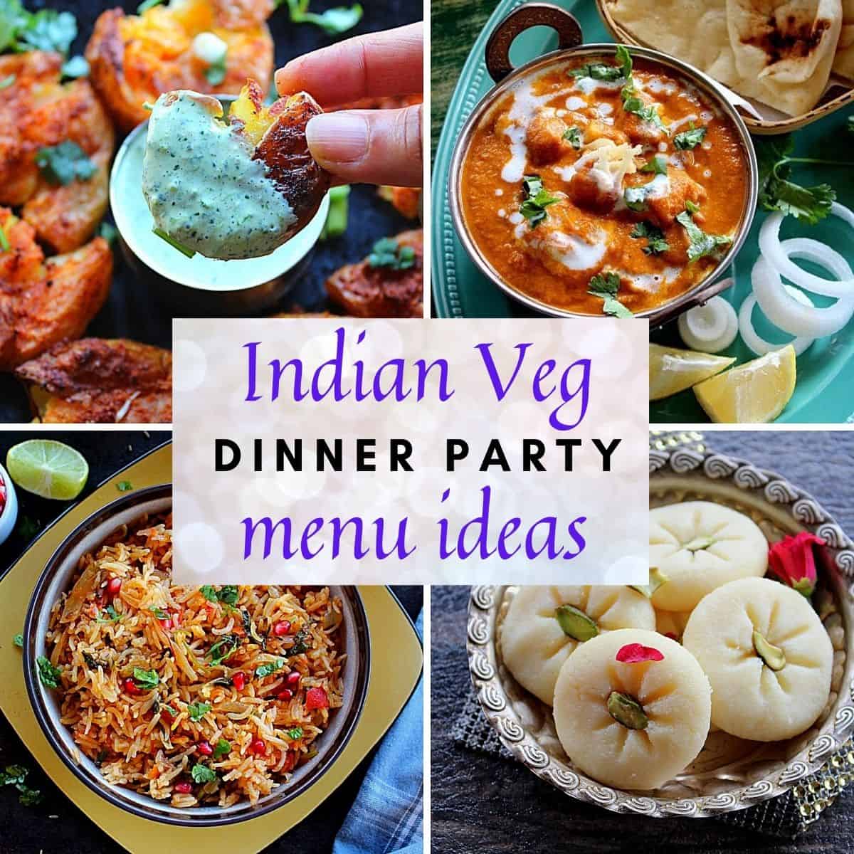 Indian Dinner Party Menu Ideas Veg 